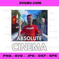 Funny Quote Absolute Cinema Meme PNG, Pop Culture Humor Design