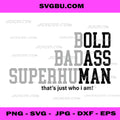 Bold Badass Superhuman PNG, Inspirational Quote PNG, Workout Art PNG