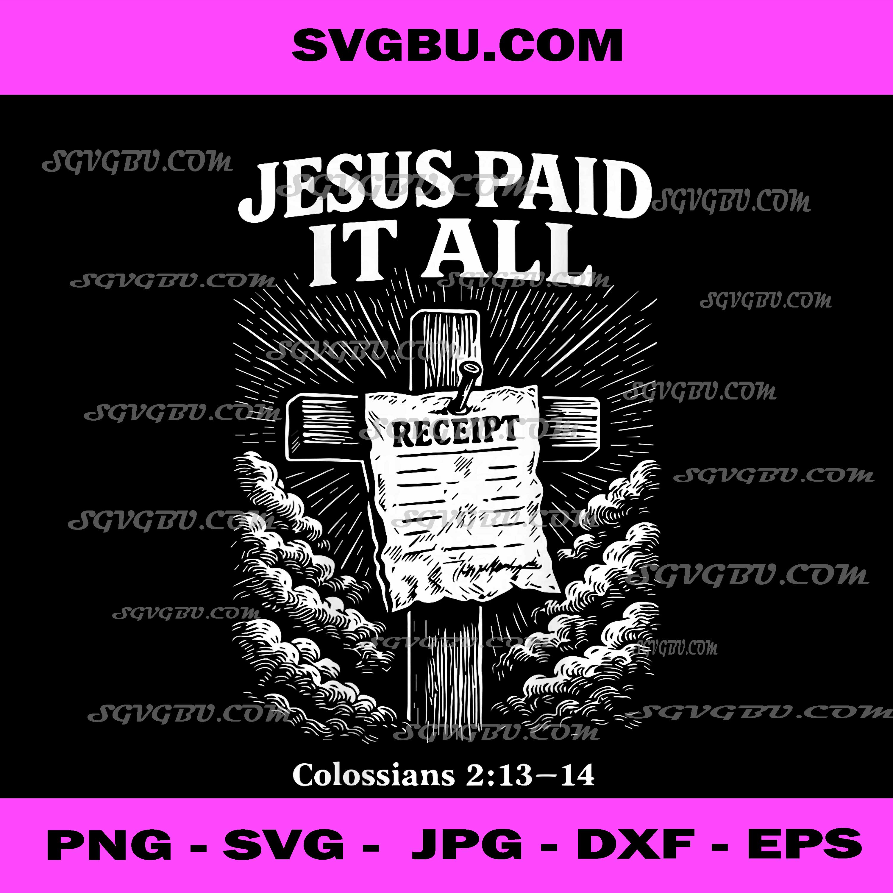 Jesus Paid It All PNG, Funny Christian PNG, Christian Cross Receipt Bible Verse Design