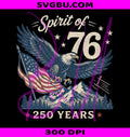 Spirit Of 76 PNG, 250 Years PNG, Patriotic Eagle PNG