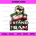 I Stand With Iran Flag Support Fist PNG, Persian Freedom Art PNG