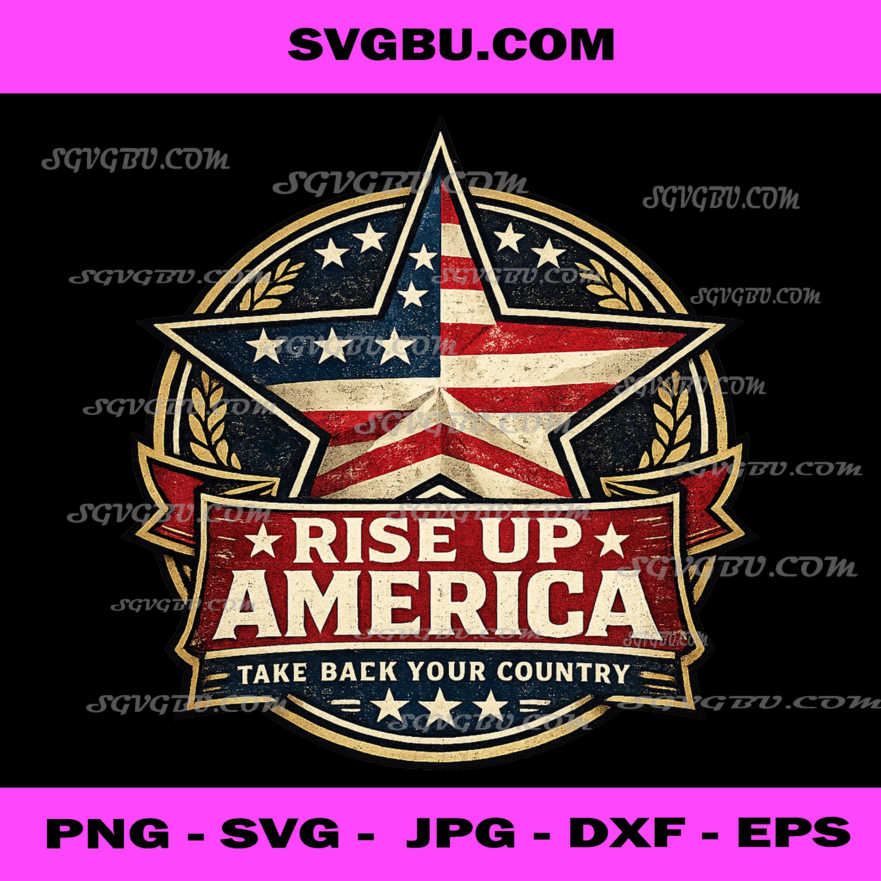 Vintage Rise Up America Take Back Your Country PNG, USA Patriot PNG