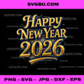 Happy New Year Party 2026, Luxury Gold Lettering PNG Design 
