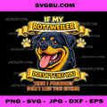 If My Rottweiler Doesnt Like You Funny Dog Quote PNG, Pet Humor PNG