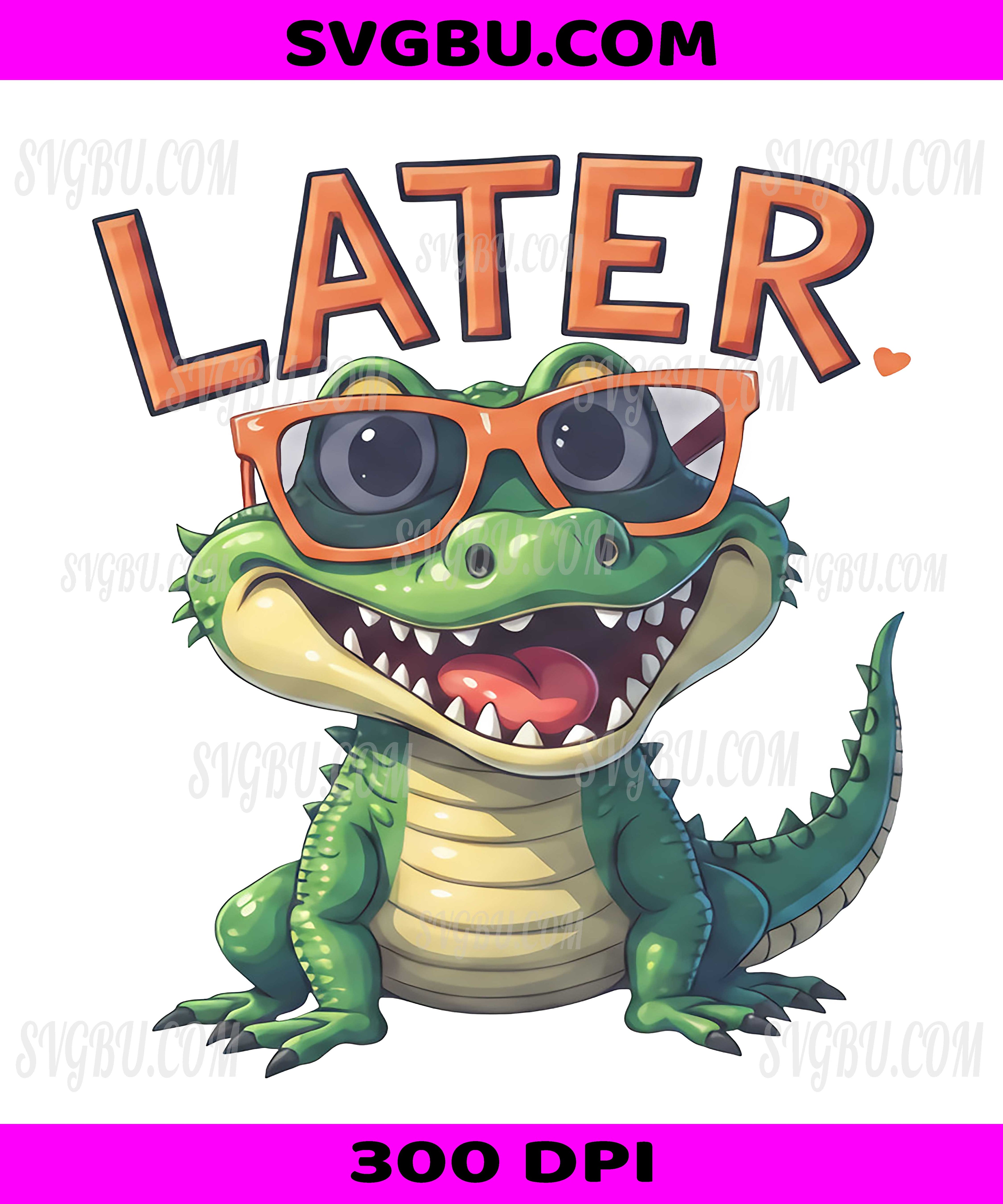 Later Alligator, Cute Gator Wearing Sunglasses PNG, Funny Cartoon Crocodile Design