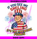 If You See Me Smiling PNG, Firework Fumes PNG, Uncle Sam Hat PNG