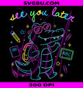 See You Later Alligator PNG, Cute Back To School Alligator PNG