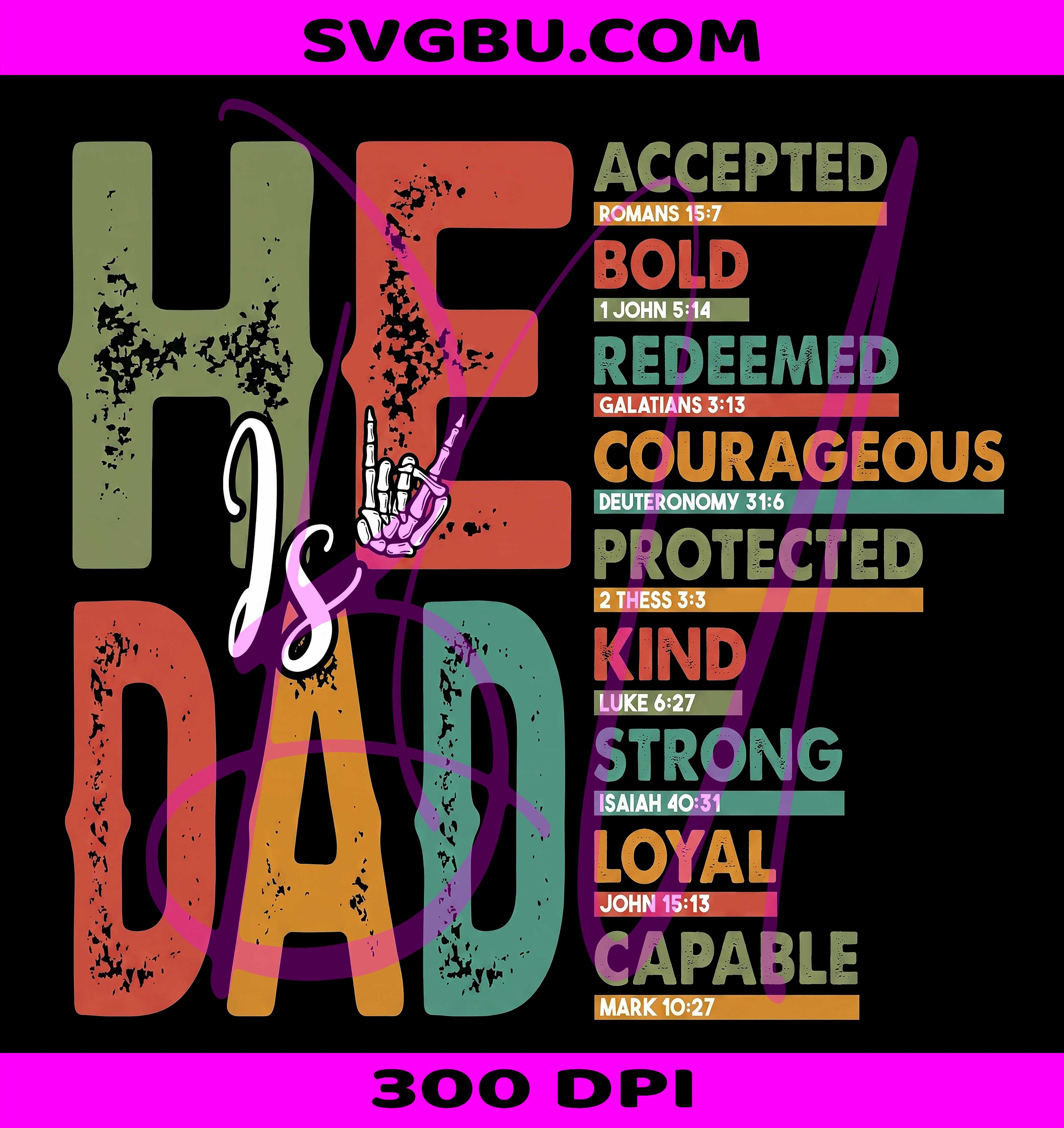 He Is Dad Bible Verse Christian PNG, Retro Father Religious PNG