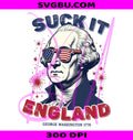 Suck It England PNG, Funny George Washington PNG, 4th Of July PNG