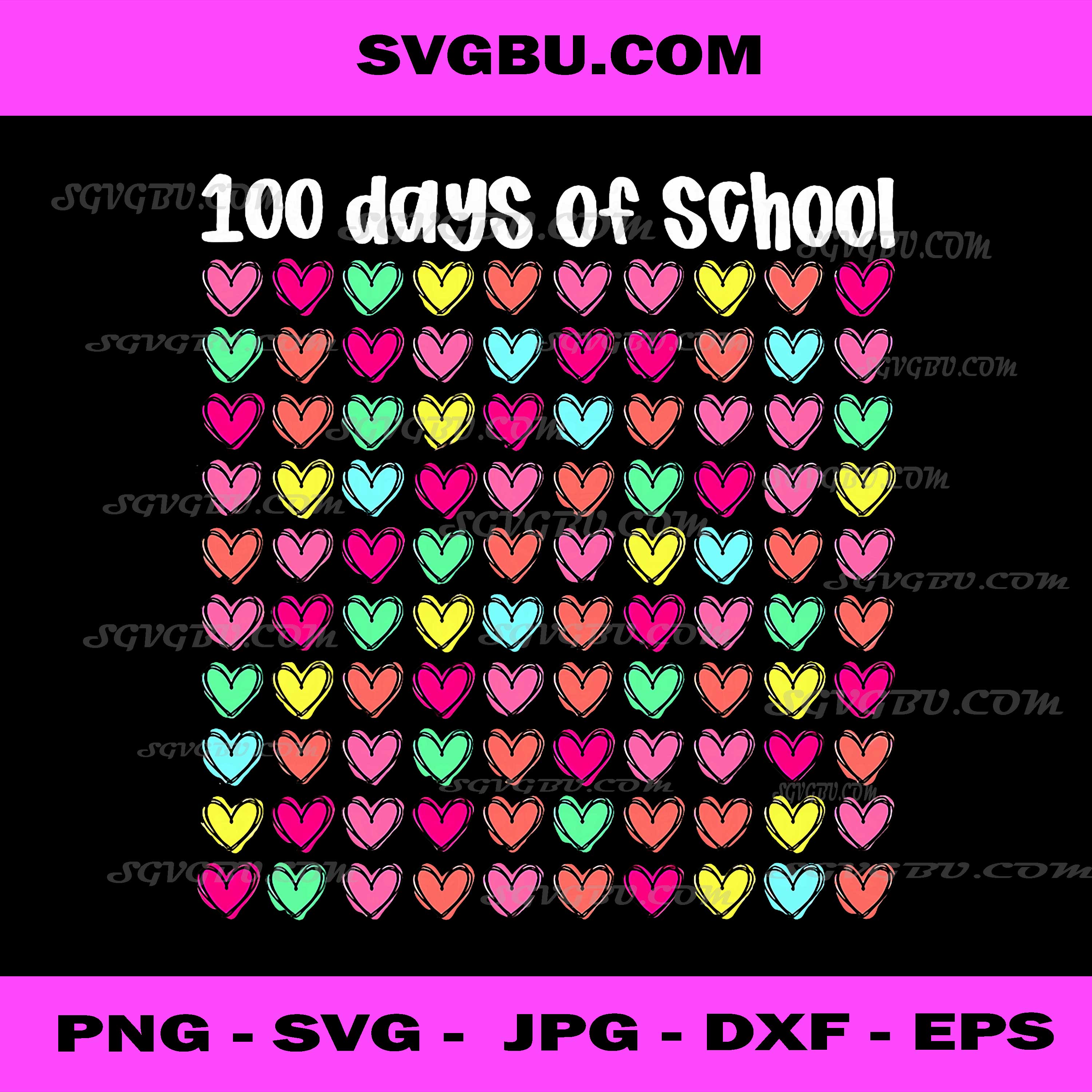Cute 100 Days of School and Still Loving It Hearts PNG, 100th Day PNG