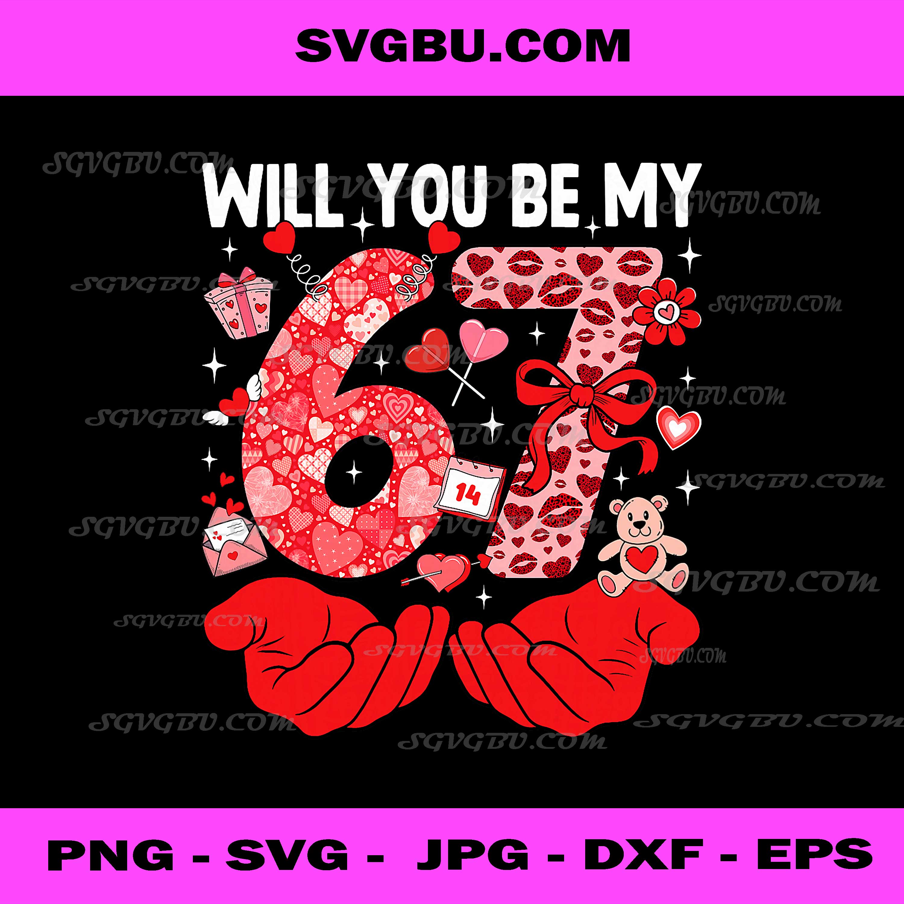 Will You Be My Valentine Six Seven PNG, Funny Meme 6 7 PNG
