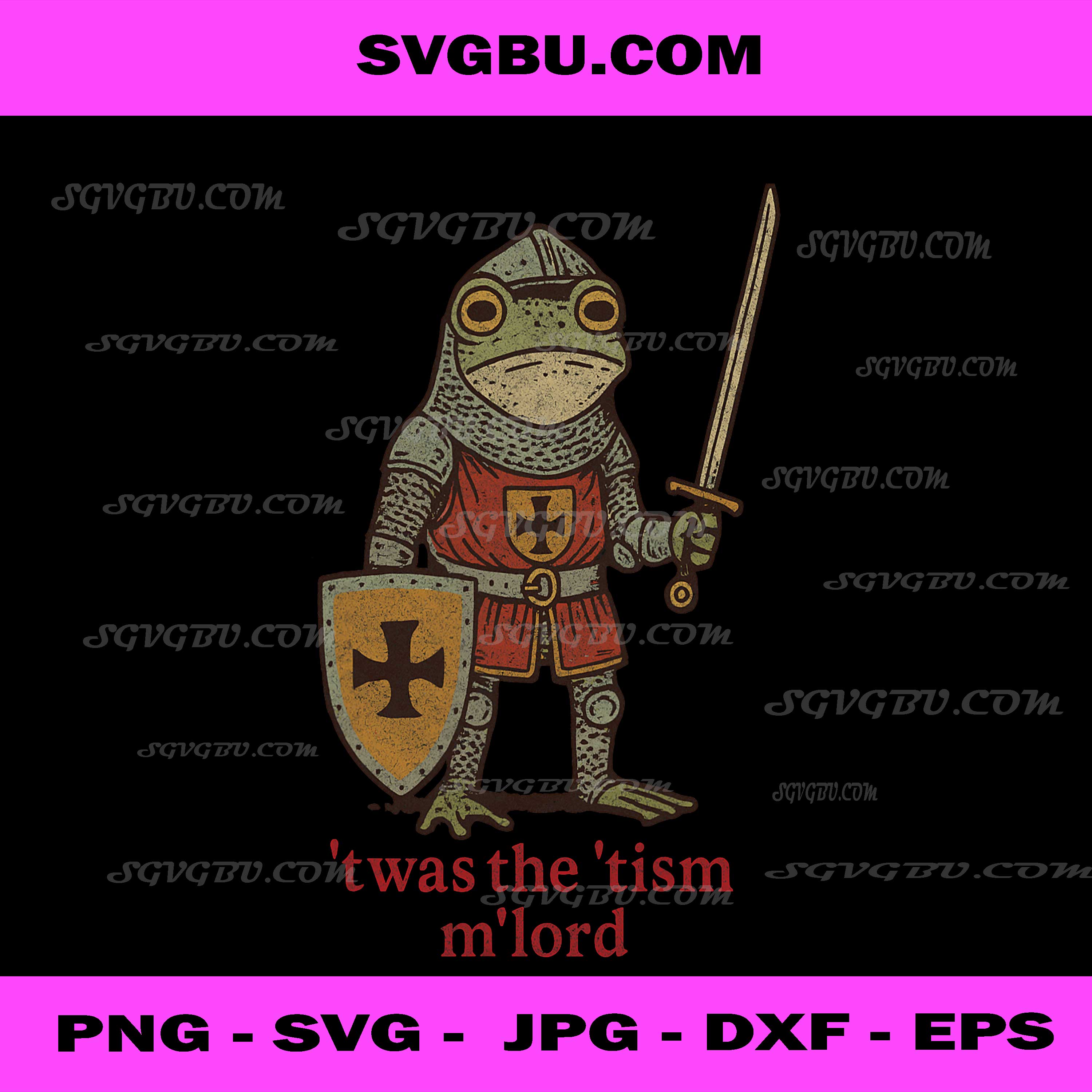 Funny Twas The Tism MLord PNG, Medieval Knight Frog Meme Humor Design