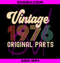 Vintage 1976 PNG, Original Parts PNG, Retro 1976 Birthday PNG