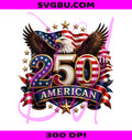 American Flag 250th PNG, Patriotic Eagle 250 Years PNG, American 250th PNG