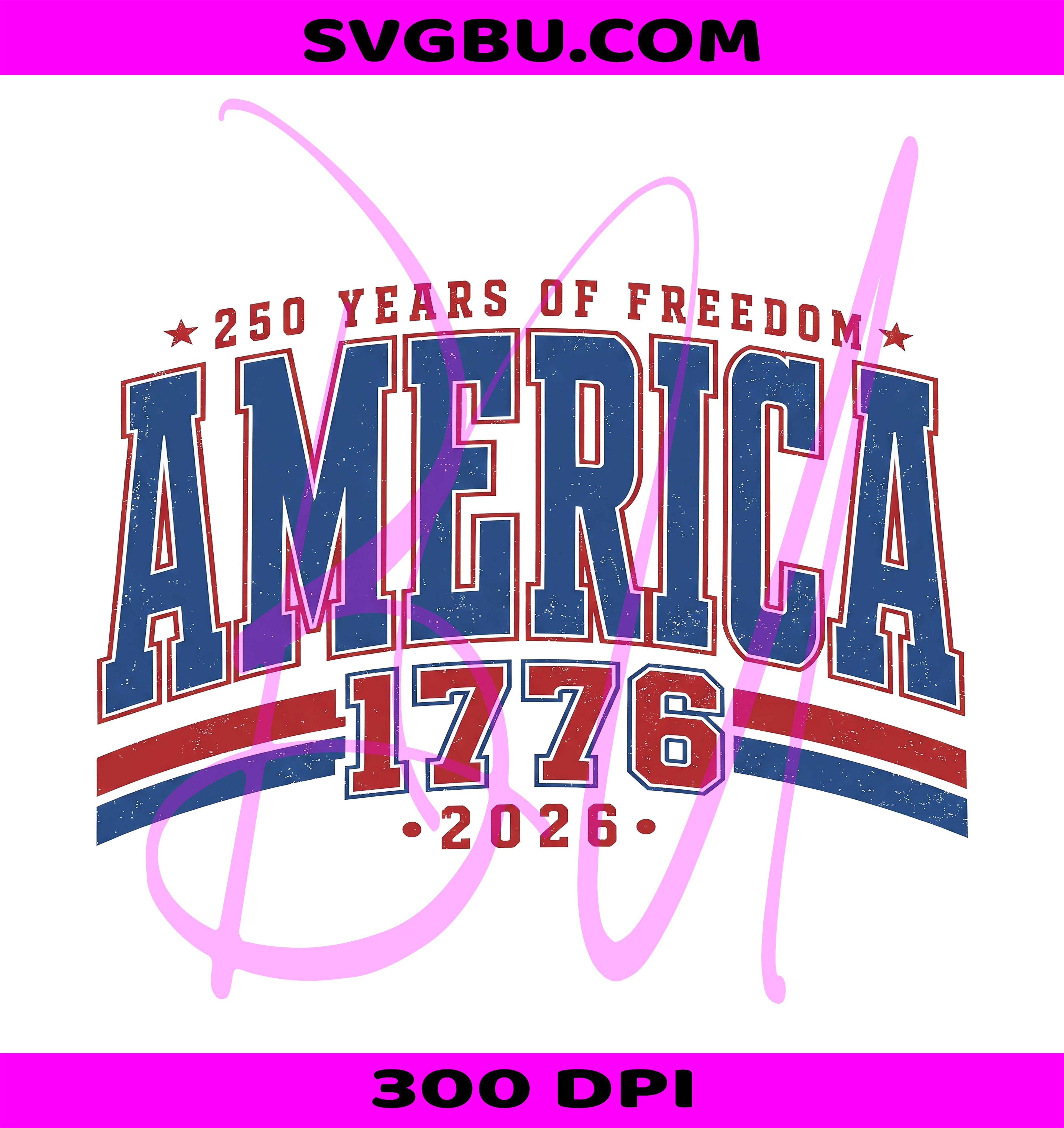 America 250 Years Of Freedom PNG, America 1776 2026 PNG, America 250 PNG