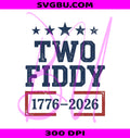 Two Fiddy PNG, USA 250 Years PNG, Patriotic 1776 2026 PNG