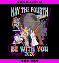 Star Wars May The Fourth Be With You PNG, Star Wars May The 4th 2026 PNG