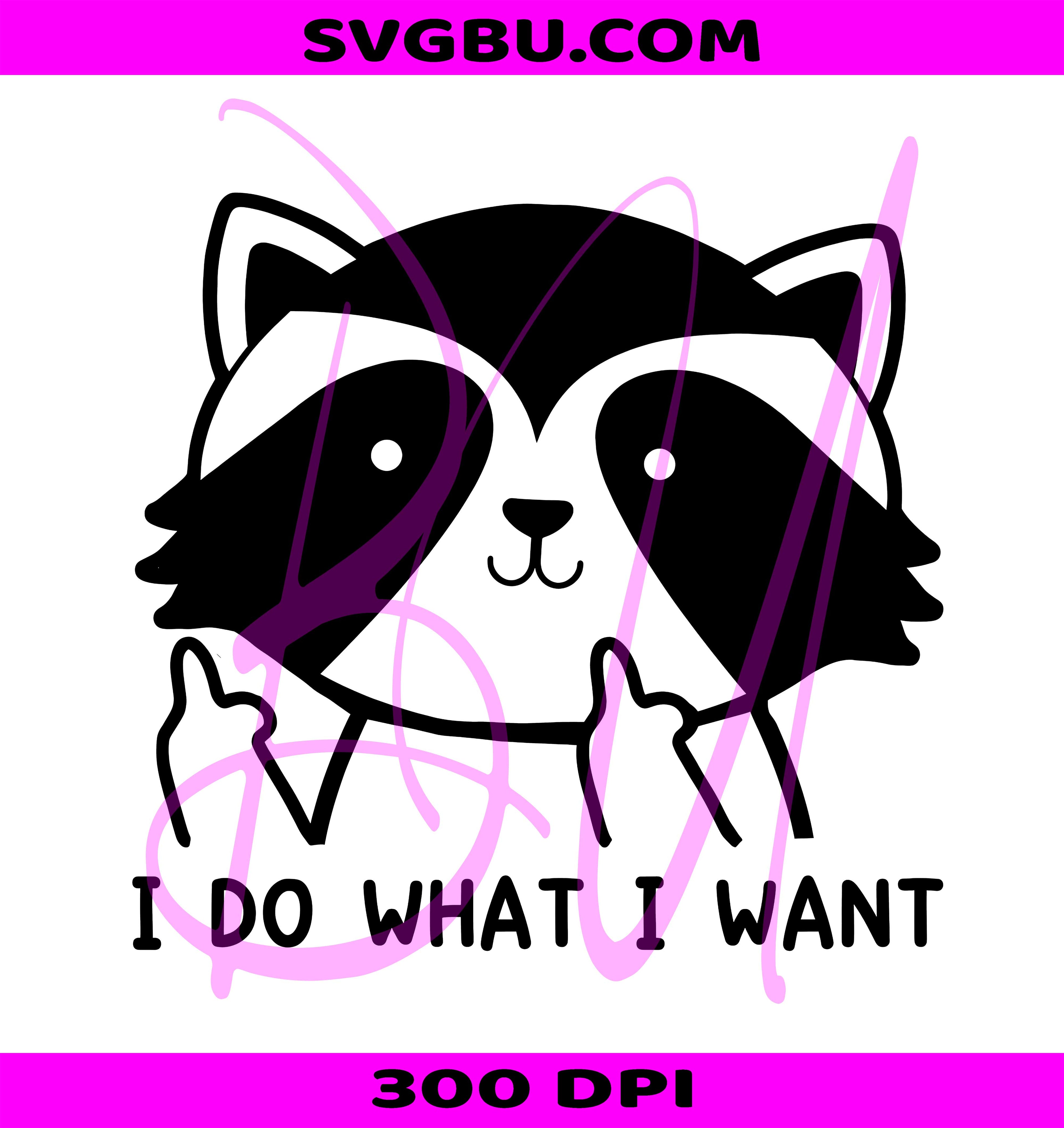 I Do What I Want PNG, Raccoon Coffee PNG, Raccoon PNG