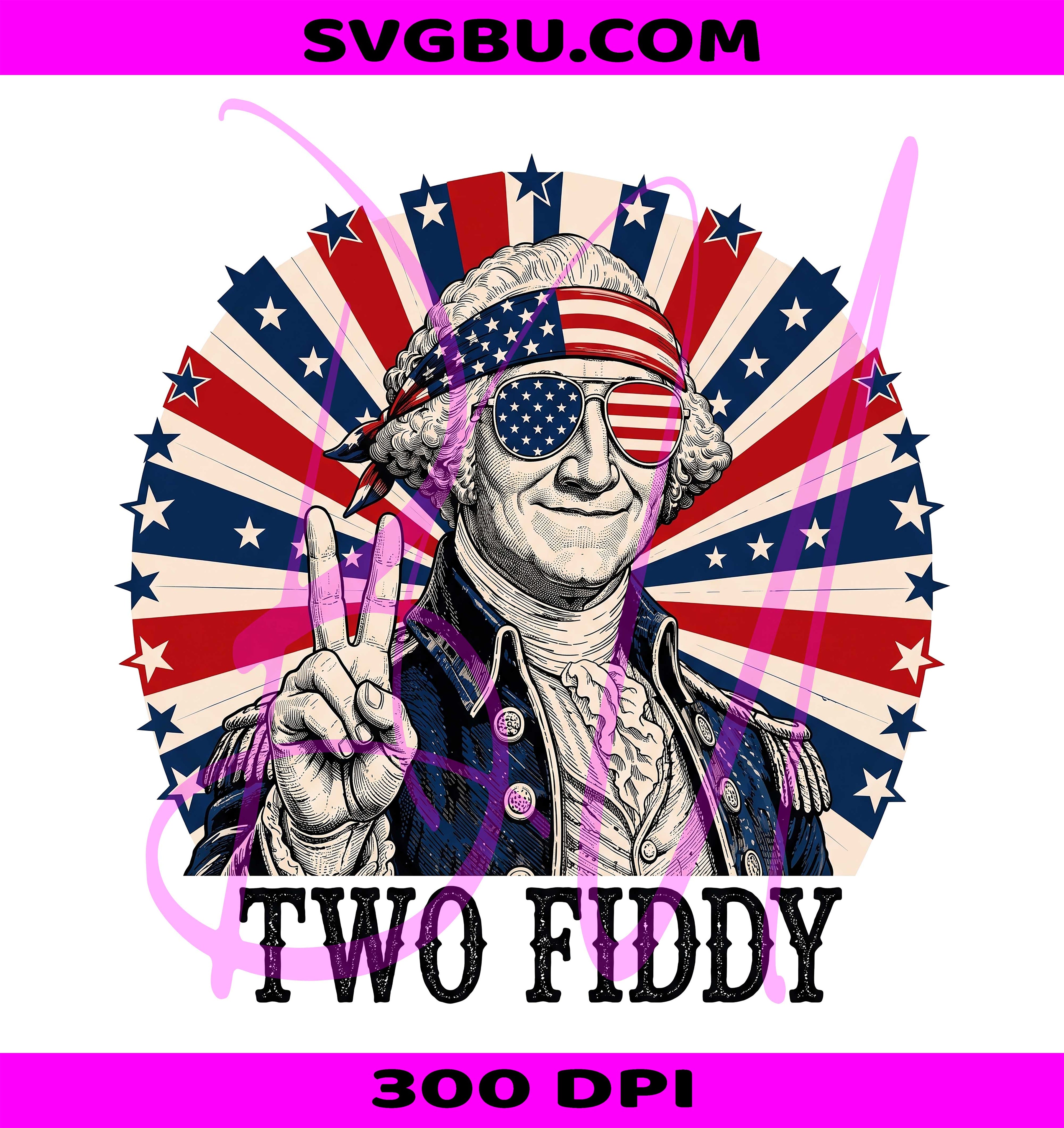 Two Fiddy PNG, George Washington 250th PNG, Patriotic Meme PNG
