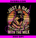 Just A Dad Who Always Came Back With The Milk PNG, German Shepherd Dad PNG