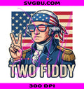 Two Fiddy PNG, George Washington 250th PNG, 250th Anniversary PNG