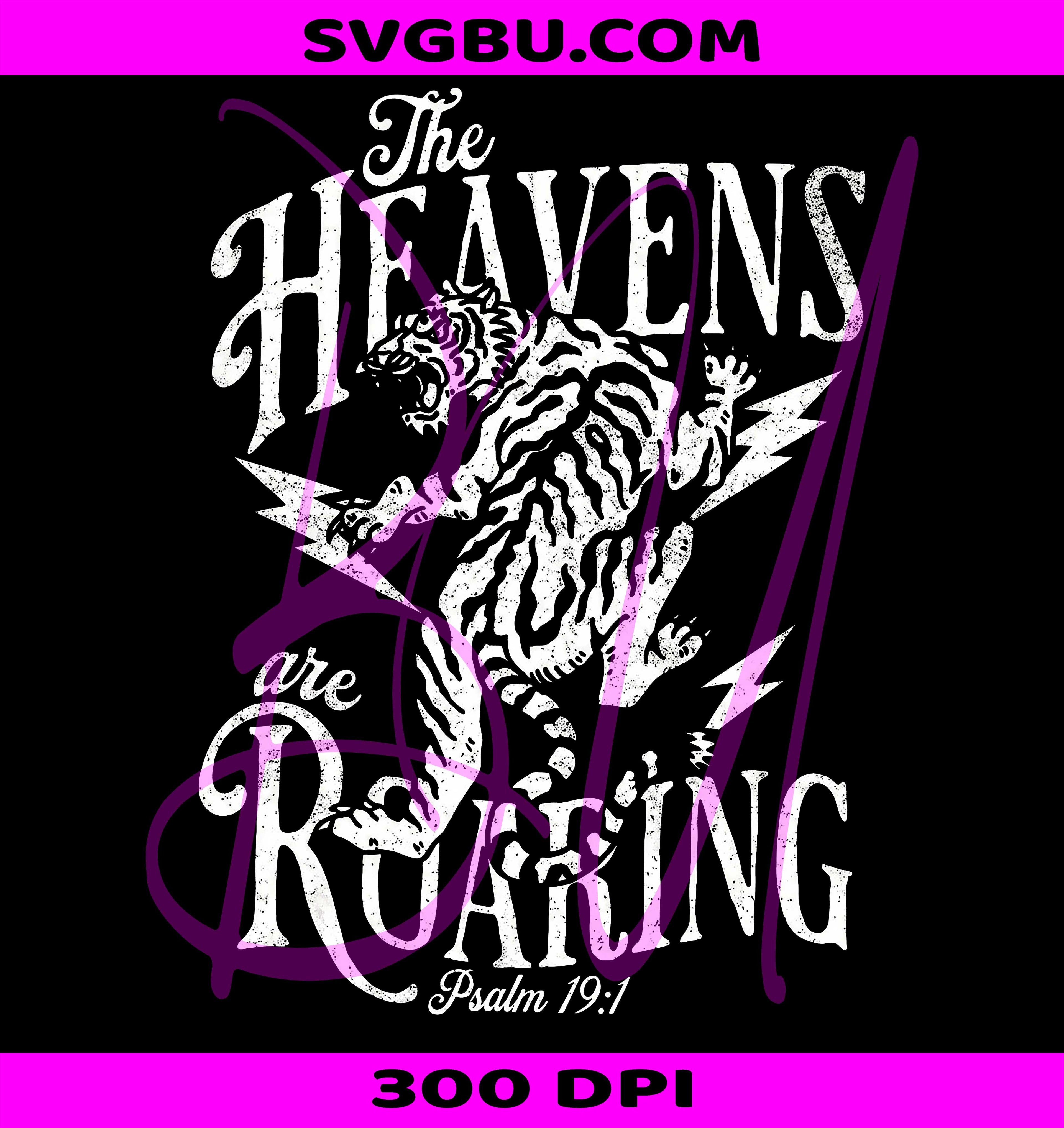 The Heavens Are Roaring PNG, Christian Tiger PNG, Psalm Bible Verse PNG
