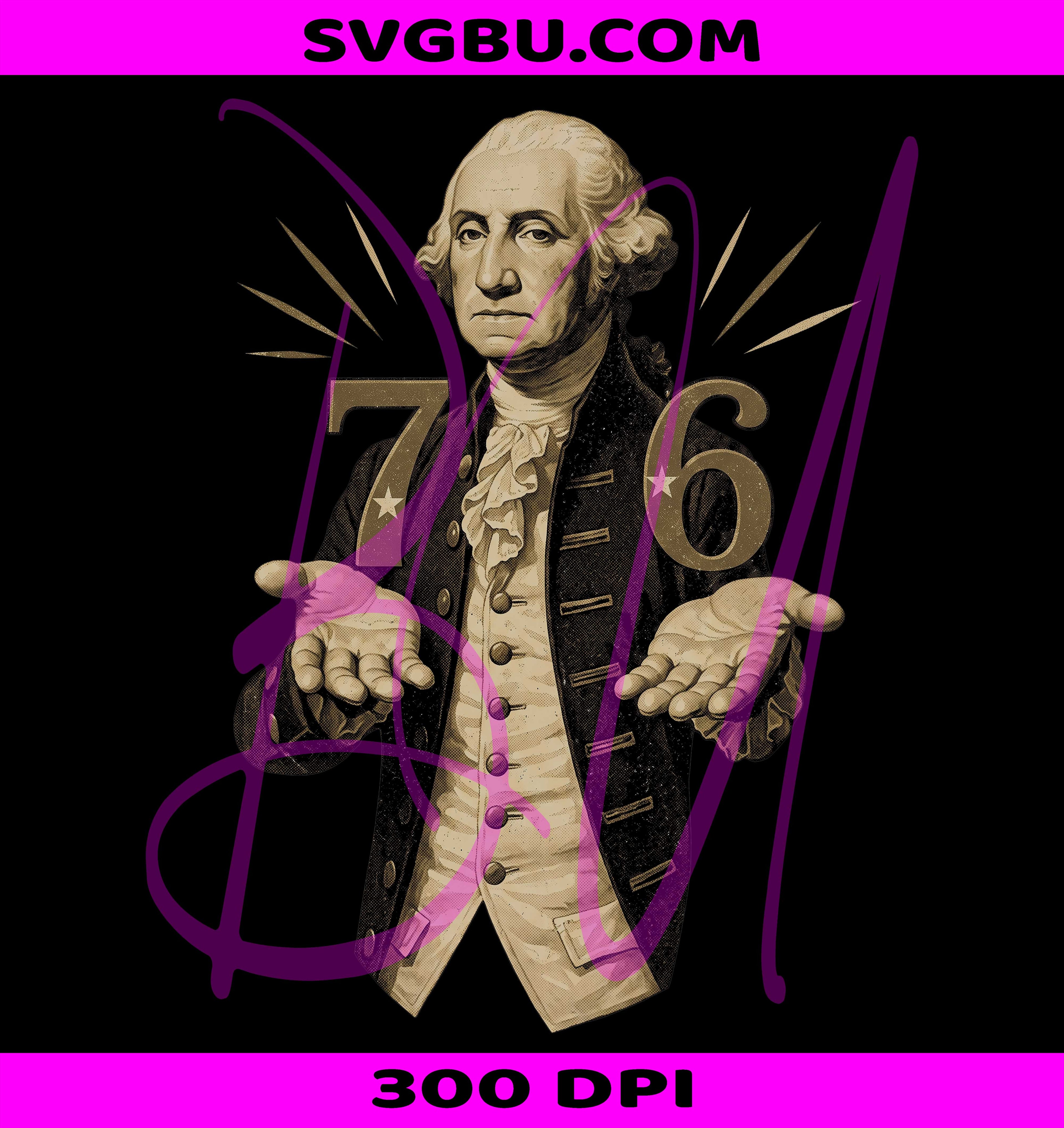 Vintage Six Seven PNG, George Washington 6 7 PNG, George Washington PNG