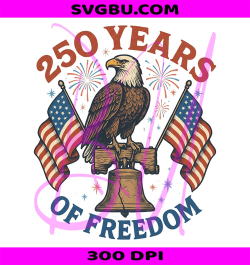 250 Years of Freedom PNG USA Eagle, Liberty Bell, American Flag