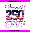 America 250 Years Of Freedom PNG, Patriotic US Flag 1776 PNG