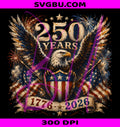 American 250 Years PNG, USA 250th 4th July PNG, Patriotic Eagle PNG