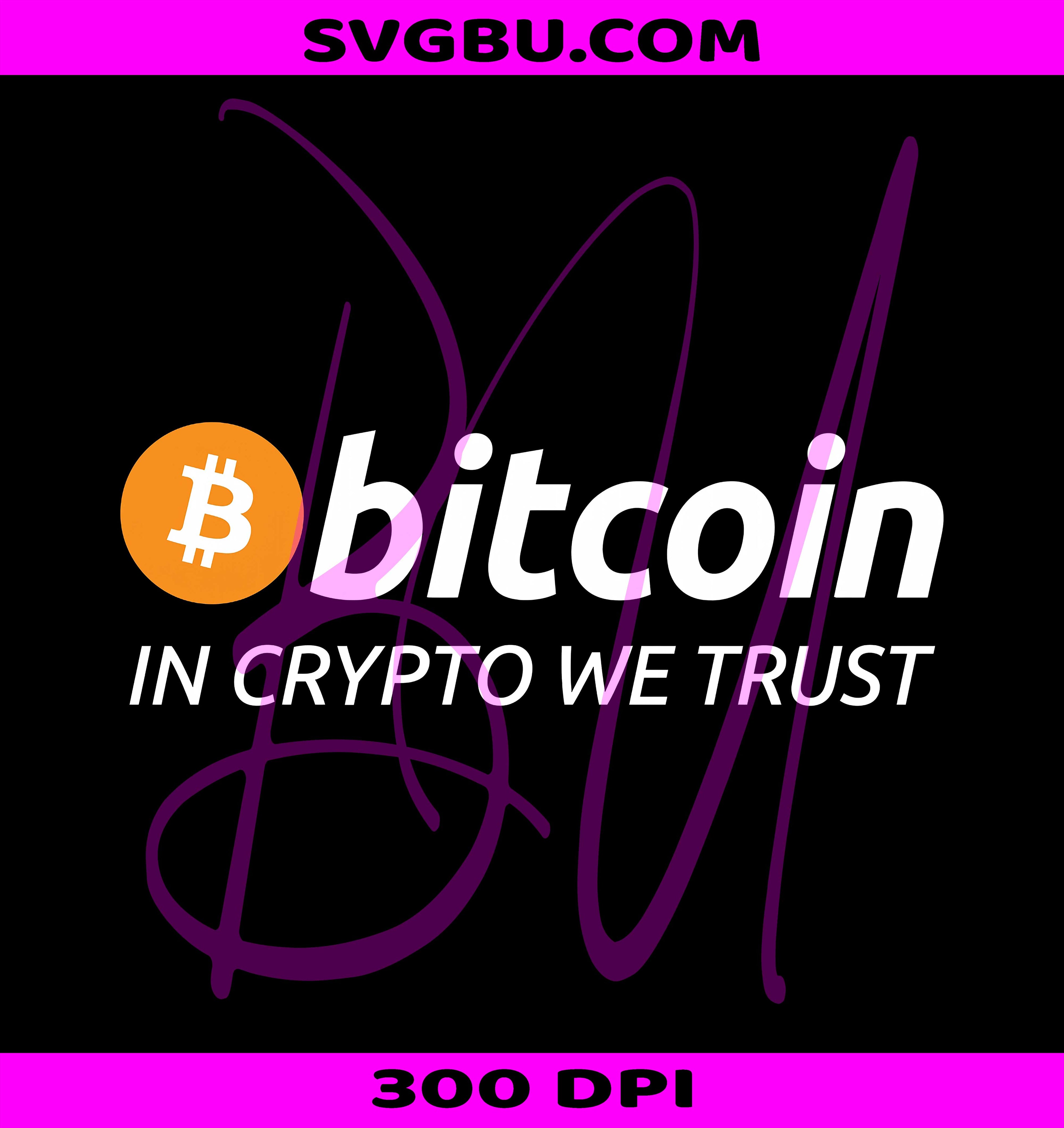 In Crypto We Trust PNG, Bitcoin PNG, Crypto Bitcoin PNG