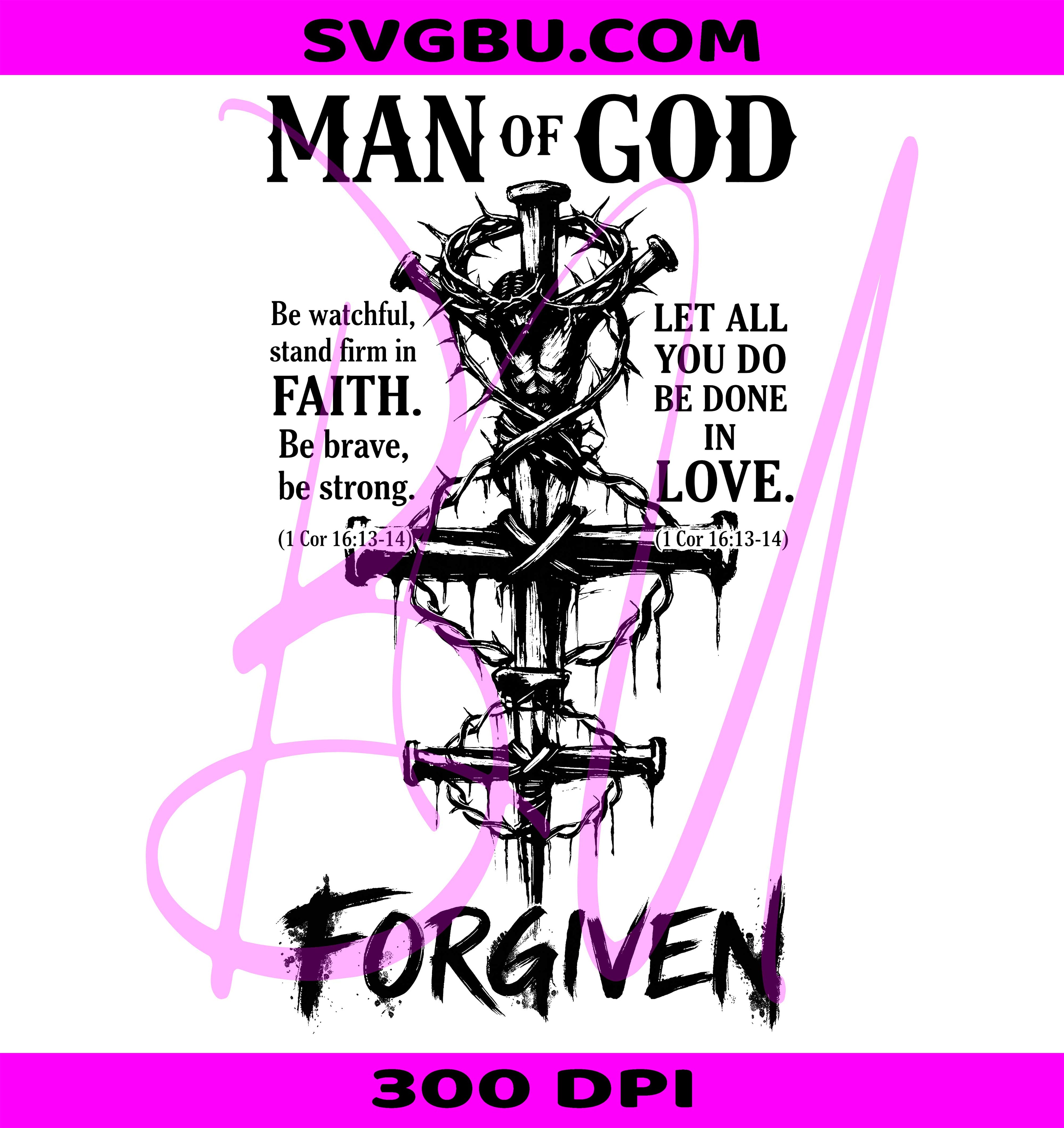 Man Of God PNG, Christian Cross Crown PNG, Forgiven Apparel PNG