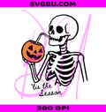 Tis The Season Halloween PNG, Skeleton Halloween PNG, Funny Halloween PNG