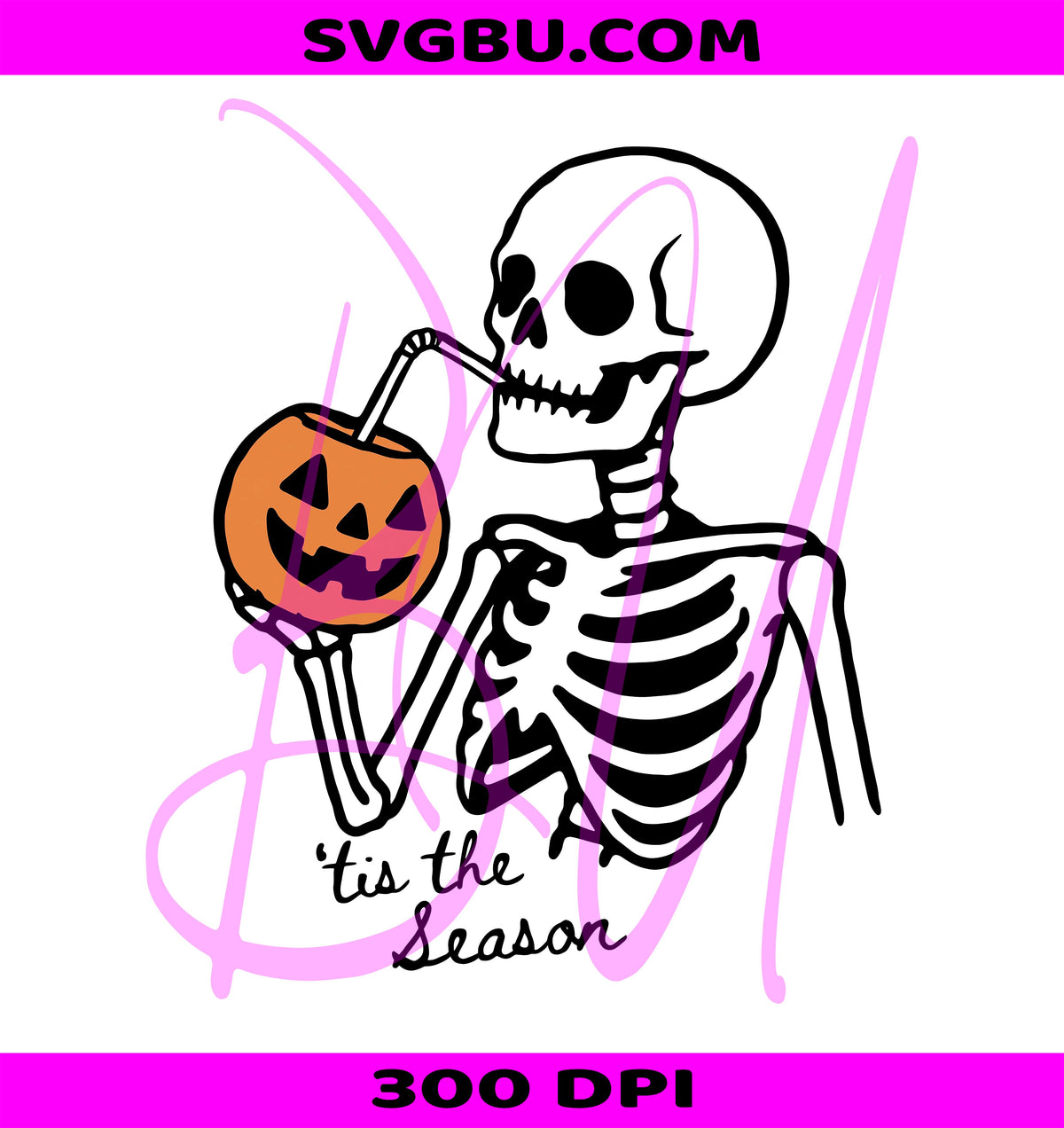Tis The Season Halloween PNG, Skeleton Halloween PNG, Funny Halloween PNG