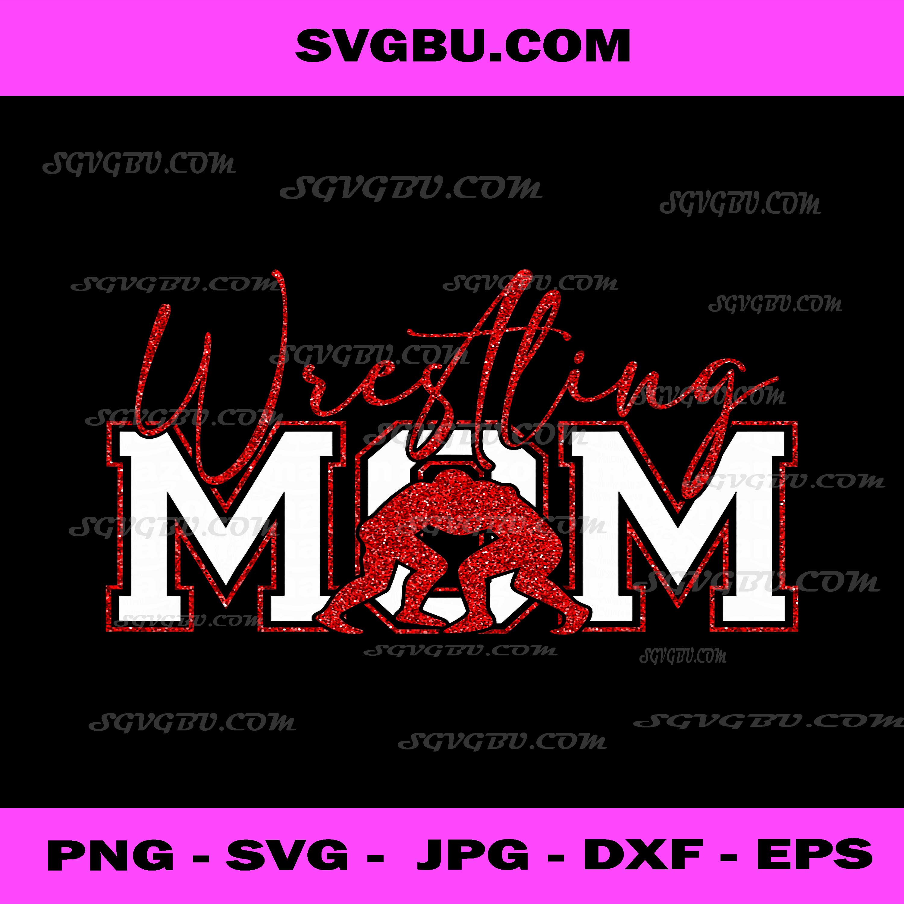 Wrestling Mom PNG, Funny Wrestle, Wrestler Mothers Day PNG
