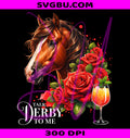 Talk Derby to Me Floral PNG, Funny Racing Horse PNG