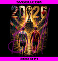 World Cup Messi Ronaldo PNG, Printable T Shirt PNG, FIFA World Cup 2026 PNG