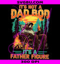 It's Not A Dad Bod It's A Father Figure PNG, Retro Bear Dad PNG