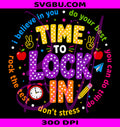 Time to Lock In Test Day PNG, Teachers Testing Day Motivation PNG