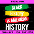 Black History is American, History Patriotic African American PNG