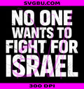 No One Wants PNG, To Fight For Israel PNG, Pro Protest Text PNG