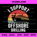 I Support Offshore Drilling PNG, Funny Cruise Ship PNG, Sunset Art PNG