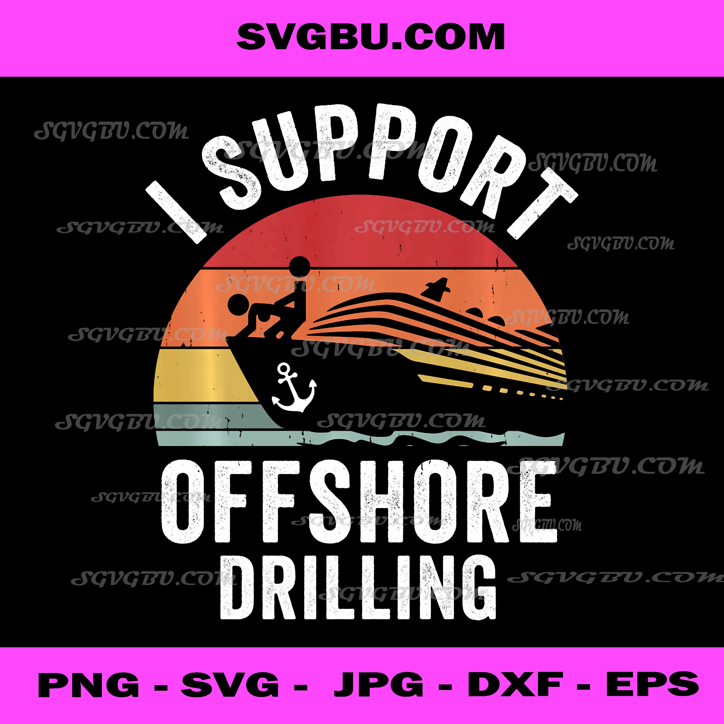 I Support Offshore Drilling PNG, Funny Cruise Ship PNG, Sunset Art PNG