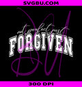 Not Perfect Just Forgiven PNG, Christian SVG PNG, Religious Faith PNG