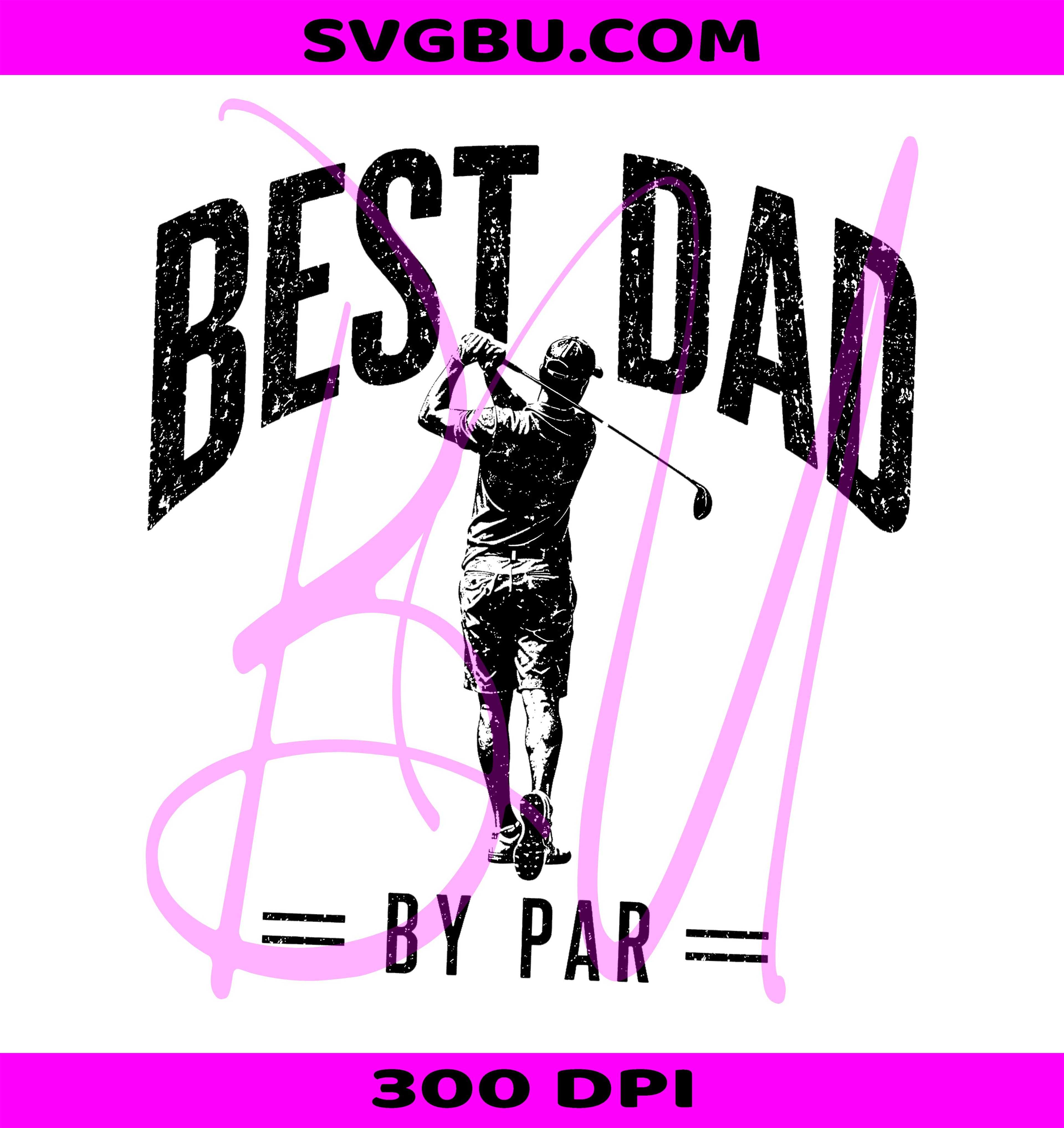 Best Dad By Par PNG, Distressed Golf Father Design PNG