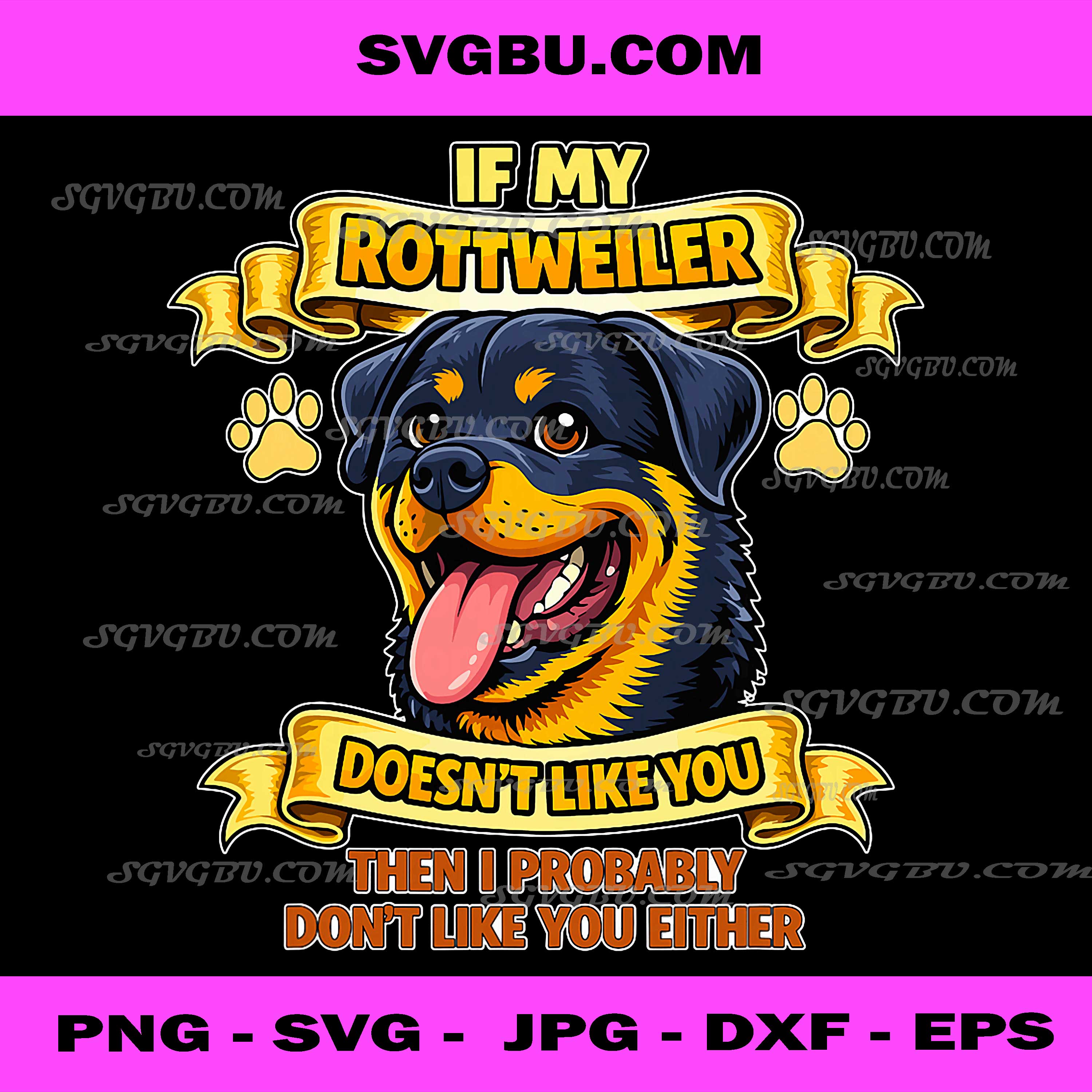 If My Rottweiler PNG, Funny Dog Lover PNG, Rottweiler Mom Dad Art PNG