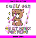 Knees For Jesus PNG, Dirty Adult Humor PNG, Raunchy Graphic PNG