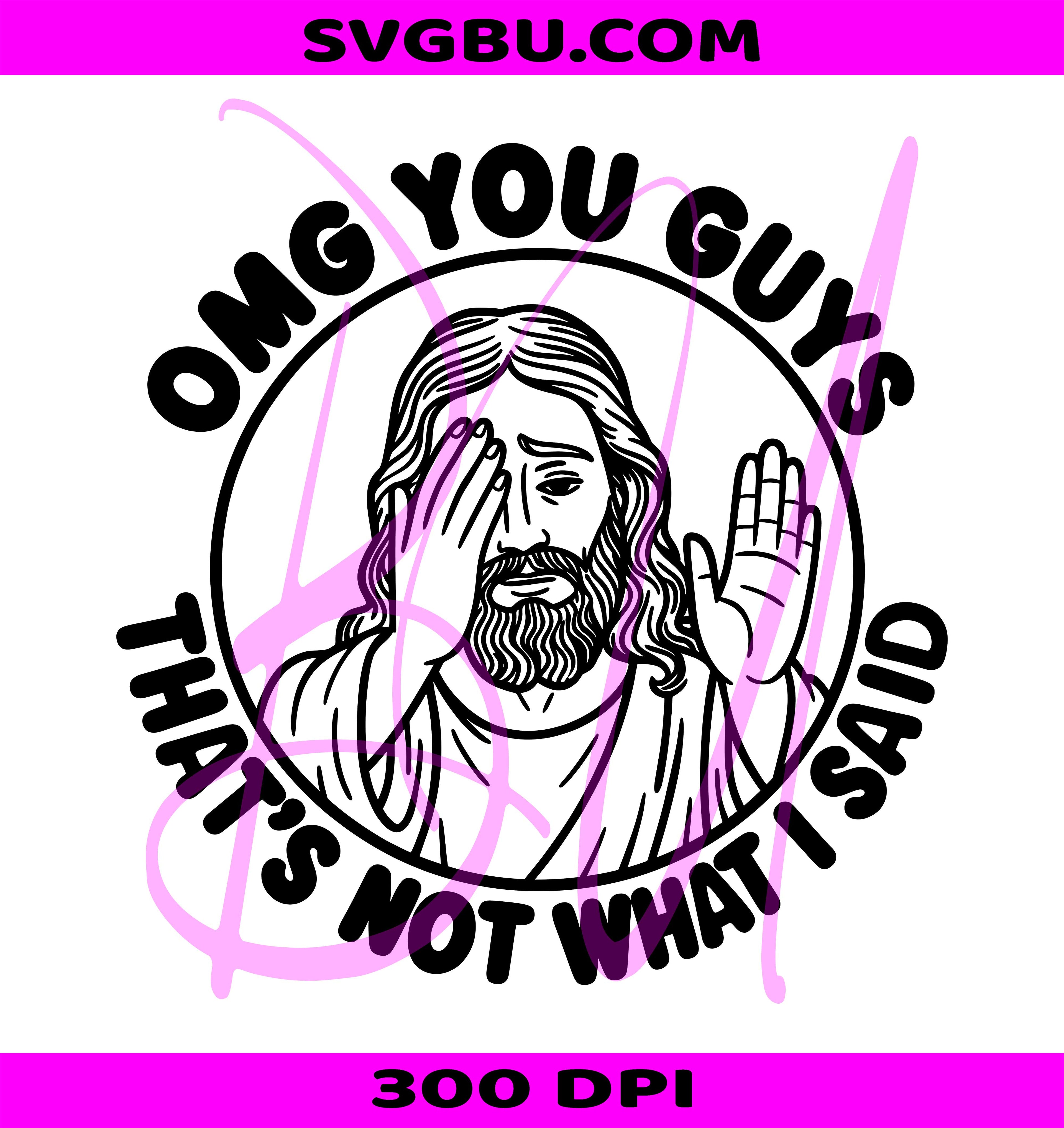 That’s Not What I Said PNG, Funny Christian PNG, Faith Humor PNG