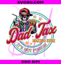 Dad Tax Making Sure It's Not Poison PNG, Retro Skeleton Dad PNG