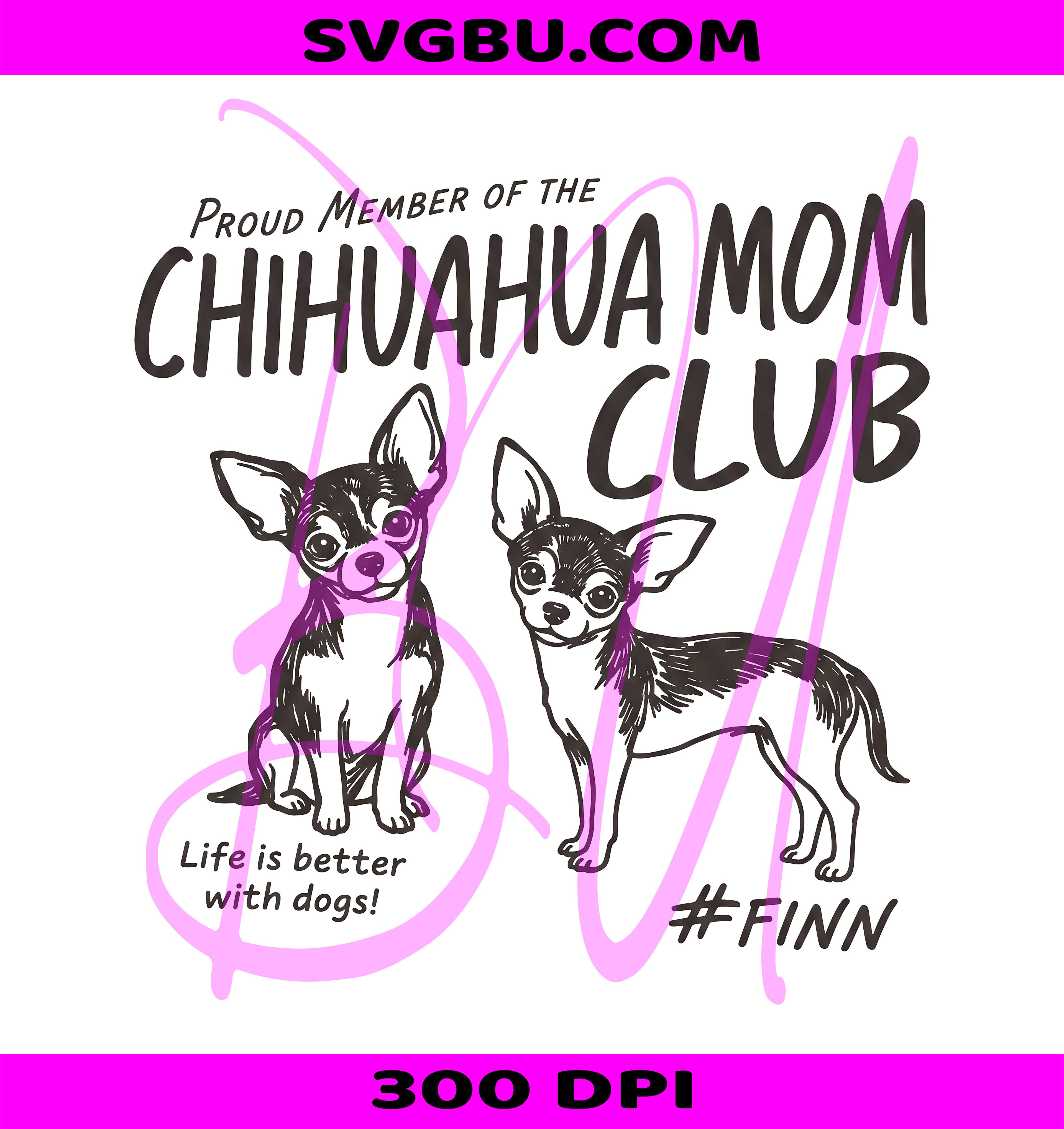 Chihuahua Mom PNG, Dog Mom Name PNG, Personalized Dog PNG